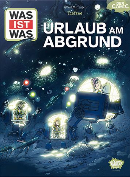 WAS IST WAS Comic - Tiefsee - Urlaub am Abgrund